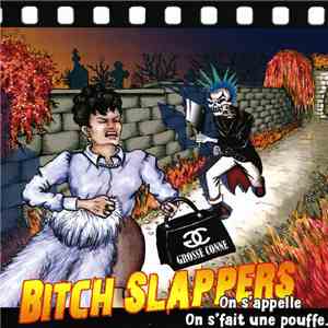 Bitch Slappers - On s'appelle on s'fait une pouffe...