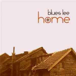 Blues Lee - Home