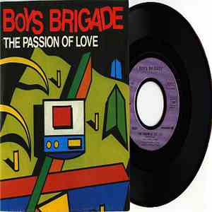Boys Brigade - The Passion Of Love