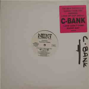 C-Bank Featuring Carmen  - Love Don't Come Every Day