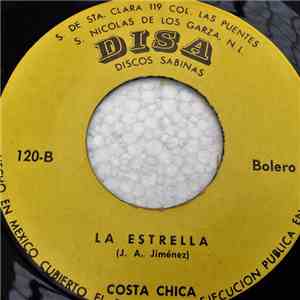 Costa Chica - Por Si No Puedo Volver / La Estrella