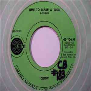 Crow  - Time To Make A Turn / Busy Day
