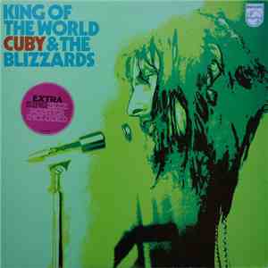 Cuby & The Blizzards - King Of The World