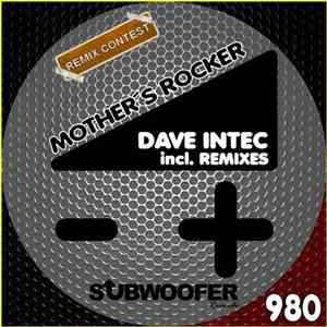 Dave Intec - Mother's Rocker (Remix Contest)