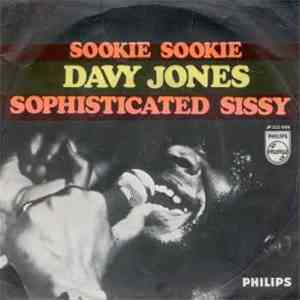 Davy Jones  - Sookie Sookie / Sophisticated Sissy