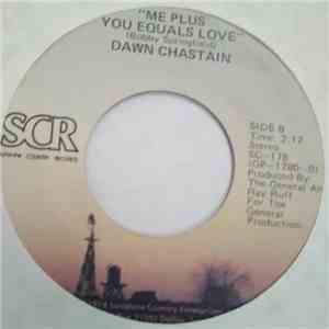 Dawn Chastain - Love Talks / Me Plus You Equals Love
