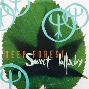 Deep Forest - Sweet Lullaby