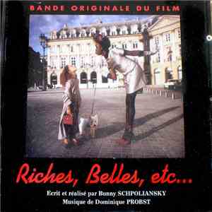 Dominique Probst - Riches, Belles, Etc... (Bande Originale Du Film)