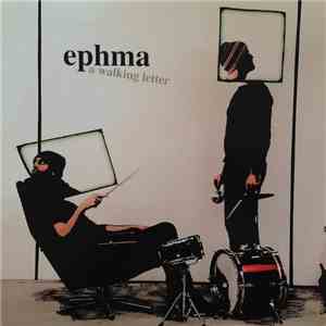 Ephma - A Walking Letter