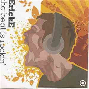 ErickE - The Beat Is Rockin' - Remixer