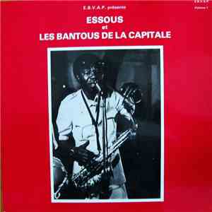 Essous Et Les Bantous De La Capitale - Volume 1