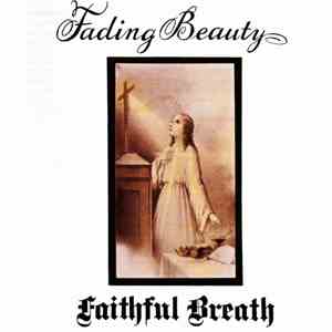 Faithful Breath - Fading Beauty