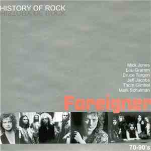 Foreigner - History Of Rock