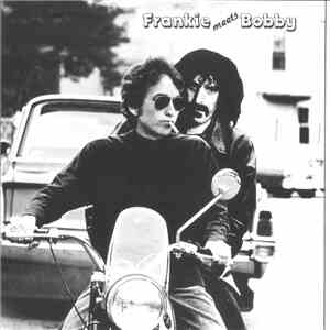 Frank Zappa, Bob Dylan - Frankie Meets Bobby