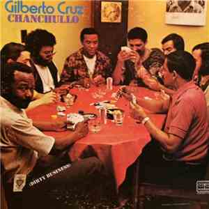 Gilberto Cruz - Chanchullo