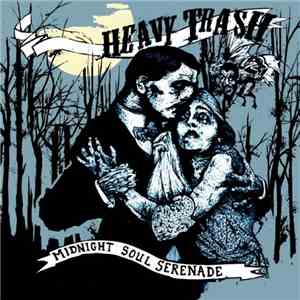 Heavy Trash - Midnight Soul Serenade