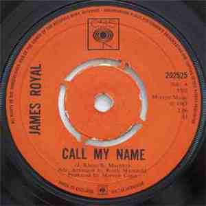 James Royal - Call My Name / When It Comes To My Baby