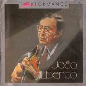 João Gilberto - Performance
