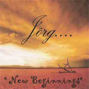Jörg - New Beginnings