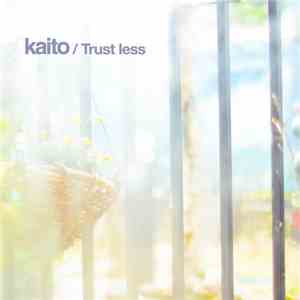 Kaito - Trust Less