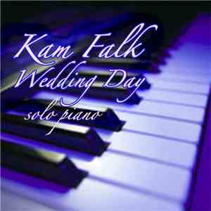 Kam Falk - Wedding Day