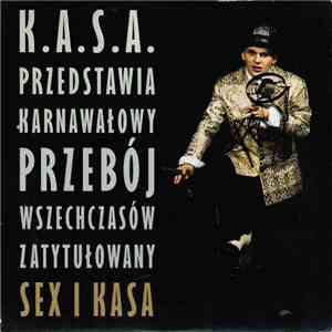 K.A.S.A. - Sex I Kasa