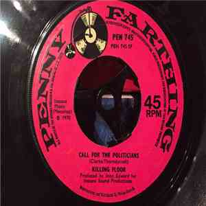 Killing Floor  - Call For The Politicians