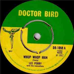Lee Perry And The Sensations - Whup Whop Man / Wind Up Doll