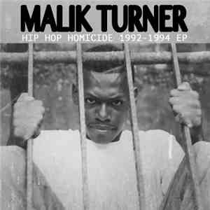 Malik Turner - Hip Hop Homicide 1992-1994 EP