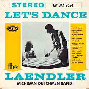 Michigan Dutchmen Band - Let's Dance The Laendler