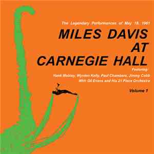 Miles Davis - Miles Davis At Carnegie Hall Volume 1