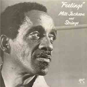 Milt Jackson And Strings - Feelings
