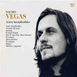 Nacho Vegas - Actos Inexplicables