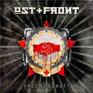 Ost+Front - Freundschaft