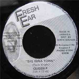 Queen P - Big Inna Town