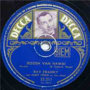 Ray Franky Met Harry Frékin En Zijn Orkest - Rozen Van Hawai / Scheiden Doe ...