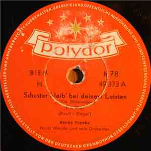 Renée Franke, Horst Wende Und Sein Orchester - Schuster Bleib' Bei Deinen L ...