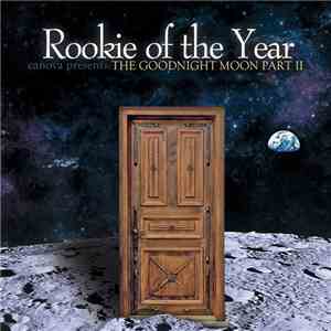 Rookie Of The Year - The Goodnight Moon Part II