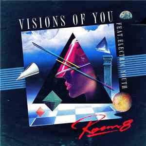 Room8 Feat. Electric Youth - Visions Of You