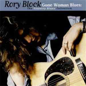 Rory Block - Gone Woman Blues The Country Blues Collection