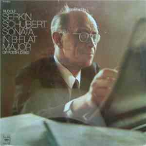 Rudolf Serkin, Shubert - Sonata In B-Flat Major Op. Posth., D.960