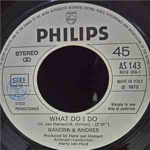 Sandra & Andres / The New Seekers - What Do I Do / Beg Steal Or Borrow