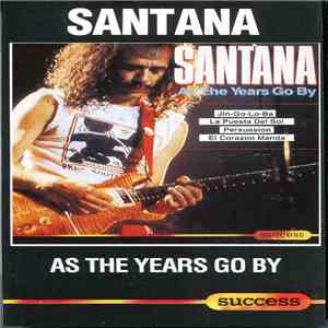 Santana - As The Years Go By