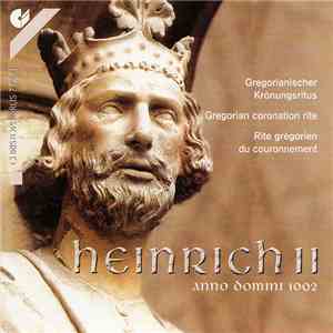 Schola Bamberg, Werner Prees - Heinrich II Anno Domini 1002: Gregorianische ...