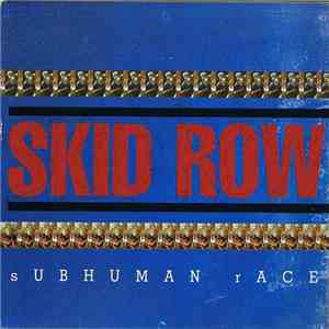 Skid Row - Subhuman Race