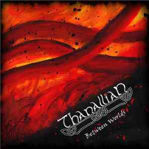 Thanallian - Between Worlds
