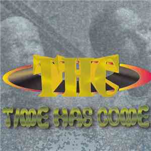 THC  - Time Has Come