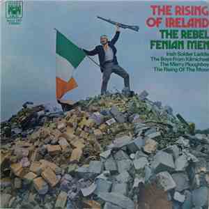 The Rebel Fenian Men - The Rising Of Ireland