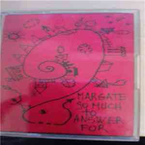 They Go Boom !! - Margate So Much To Answer For