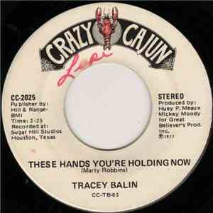 Tracey Balin - These Hands You're Holding Now / A Man Would Be A Fool